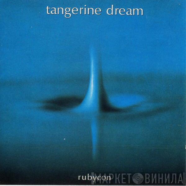  Tangerine Dream  - Rubycon