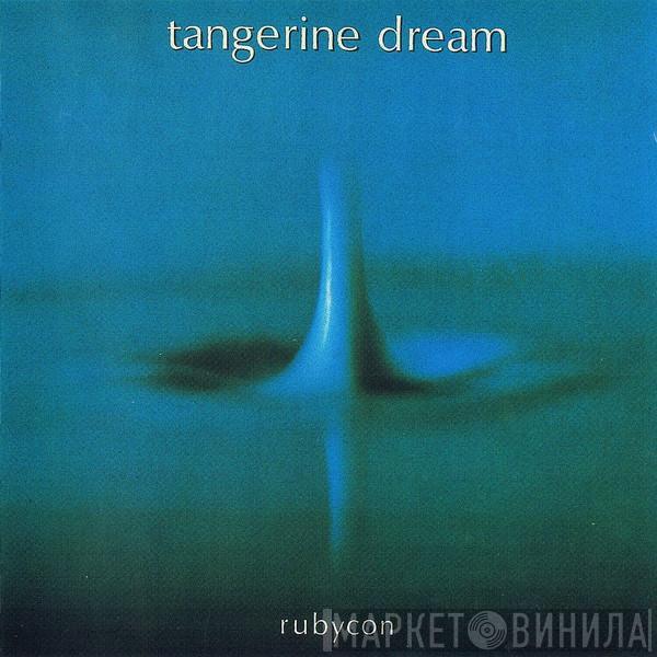  Tangerine Dream  - Rubycon