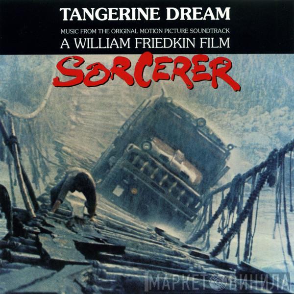  Tangerine Dream  - Sorcerer (Music From The Original Motion Picture Soundtrack)