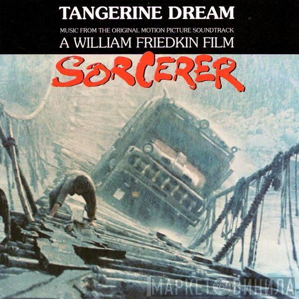  Tangerine Dream  - Sorcerer (Music From The Original Motion Picture Soundtrack)