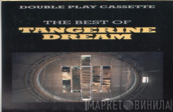 Tangerine Dream - The Best Of Tangerine Dream