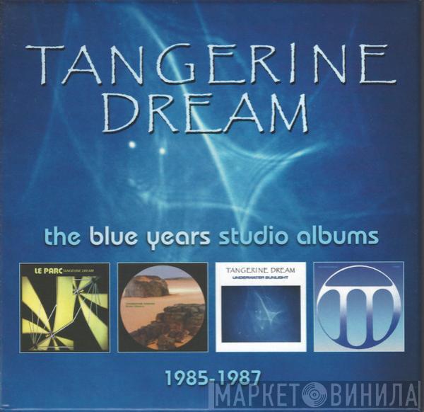 Tangerine Dream - The Blue Years Studio Albums 1985-1987