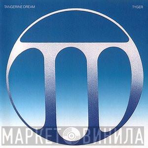  Tangerine Dream  - Tyger
