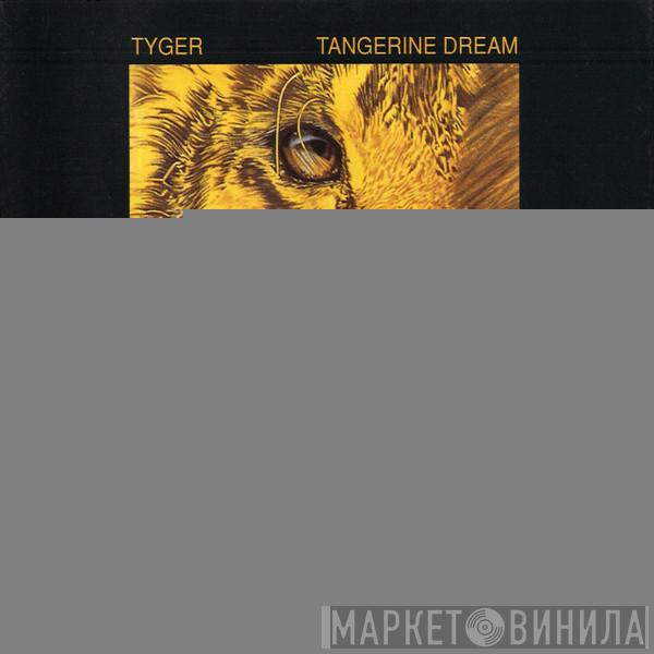  Tangerine Dream  - Tyger