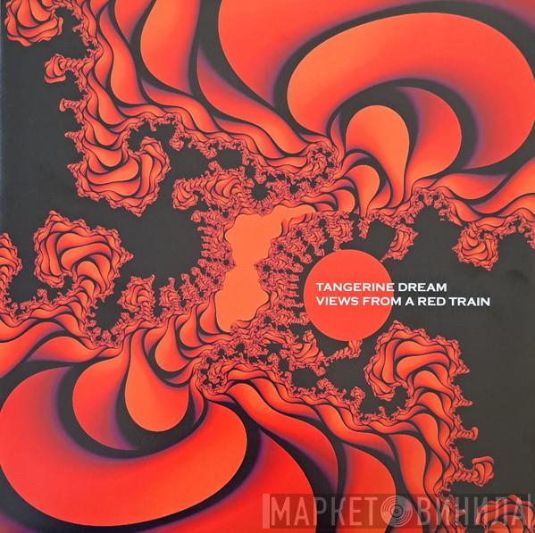 Tangerine Dream - Views From A Red Train