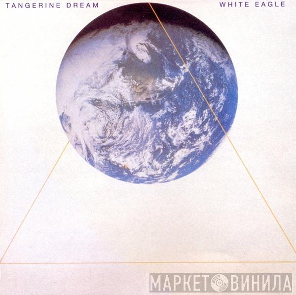  Tangerine Dream  - White Eagle