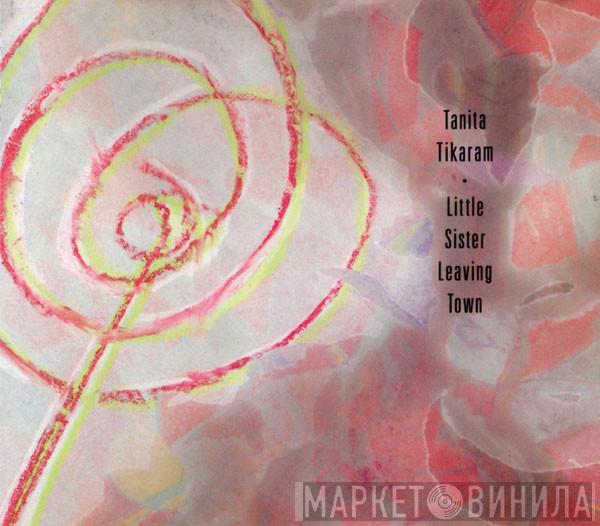  Tanita Tikaram  - Little Sister Leaving Town