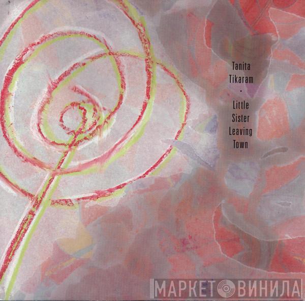  Tanita Tikaram  - Little Sister Leaving Town
