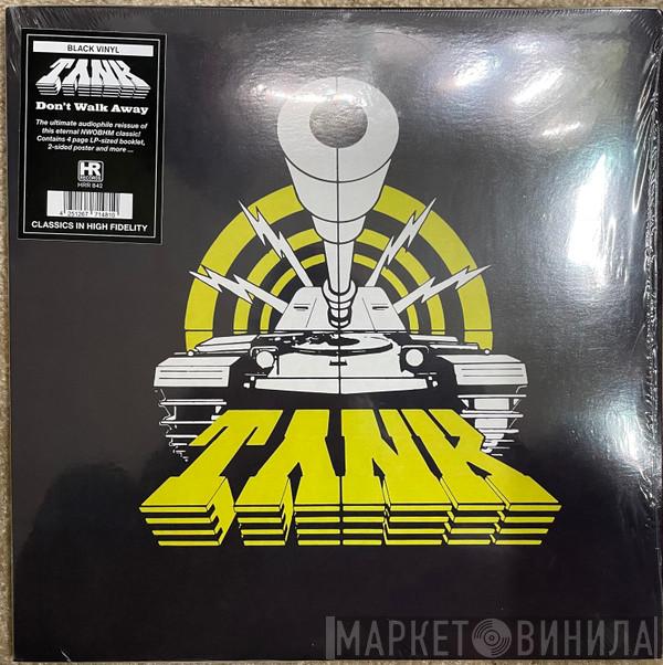  Tank   - Don't Walk Away