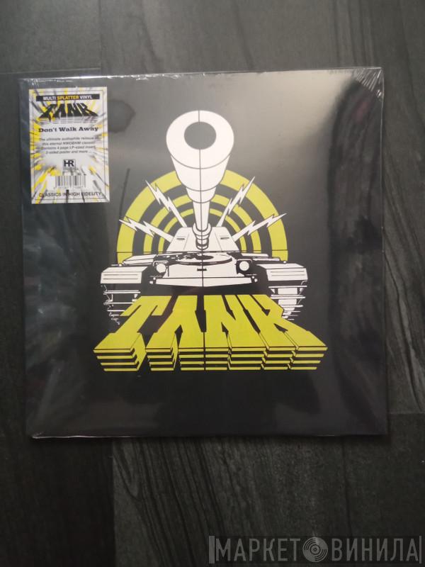  Tank   - Don't Walk Away