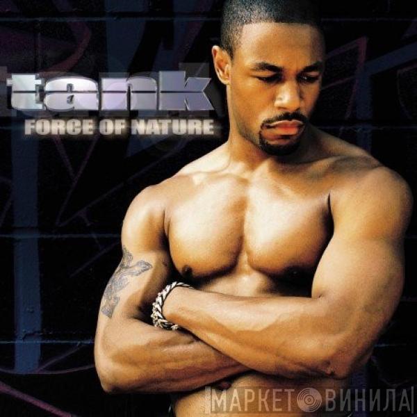  Tank   - Force Of Nature