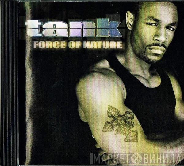  Tank   - Force Of Nature