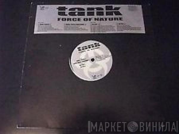 Tank  - Force Of Nature