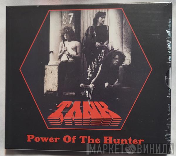  Tank   - Power Of The Hunter