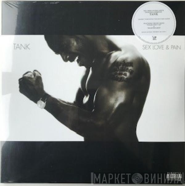 Tank  - Sex Love & Pain