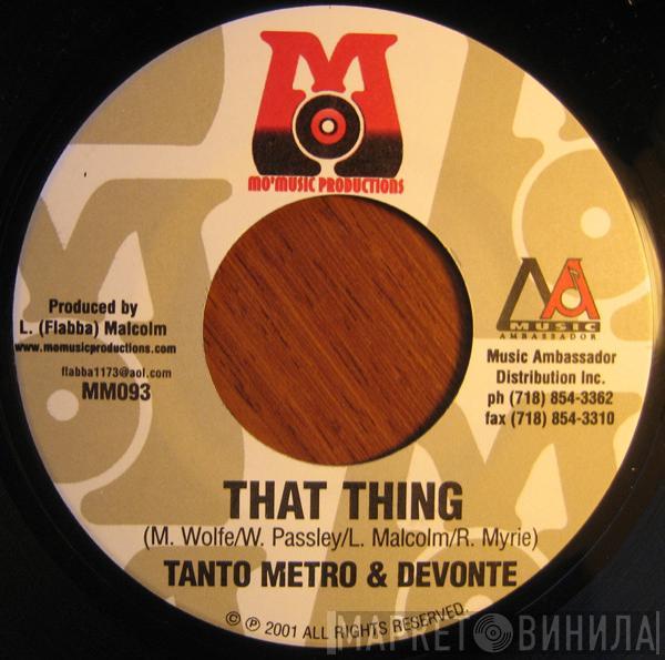 Tanto Metro & Devonte, Chico  - That Thing / Wine Pon Time