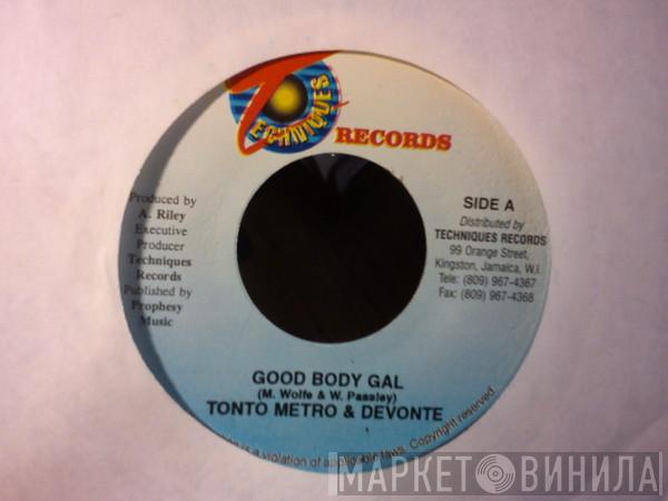 Tanto Metro & Devonte - Good Body Gal
