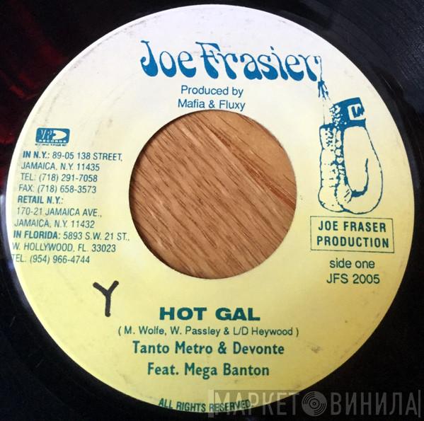 Tanto Metro & Devonte, Mega Banton - Hot Gal