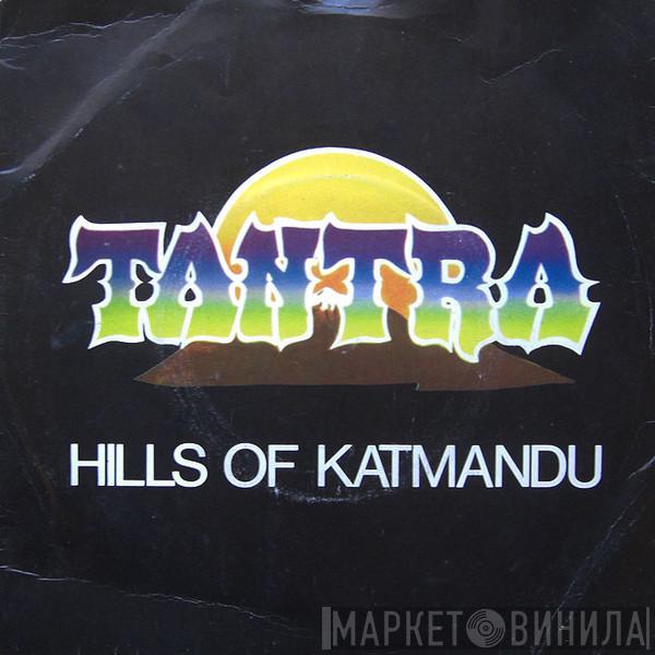 Tantra  - Hills Of Katmandu