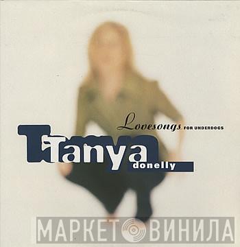 Tanya Donelly - Lovesongs For Underdogs