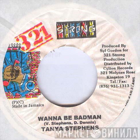Tanya Stephens - Wanna Be Badman