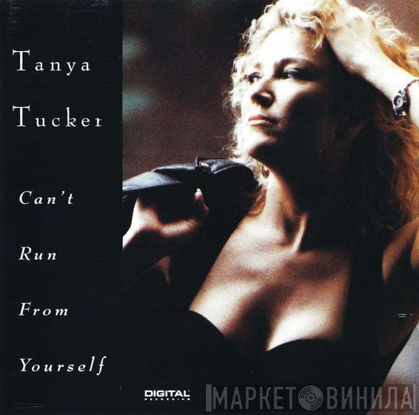 Tanya Tucker - Can't Run From Yourself