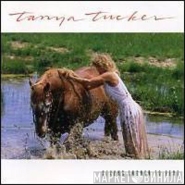  Tanya Tucker  - Strong Enough To Bend