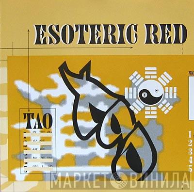 Tao - Esoteric Red