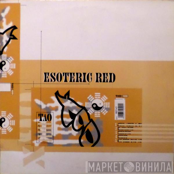 Tao - Esoteric Red