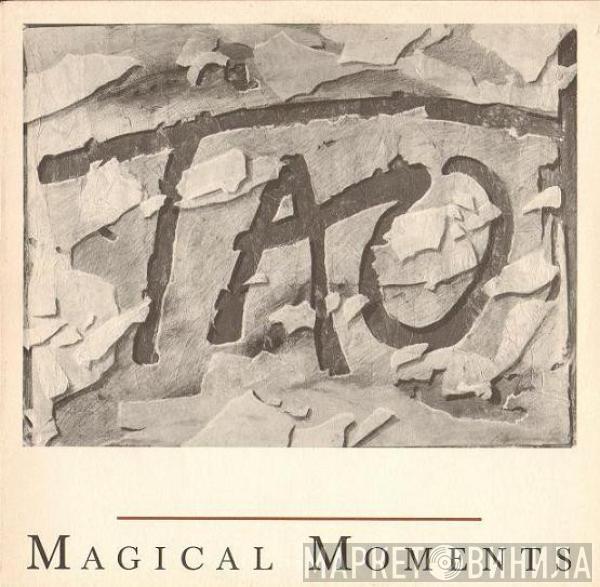 Tao  - Magical Moments