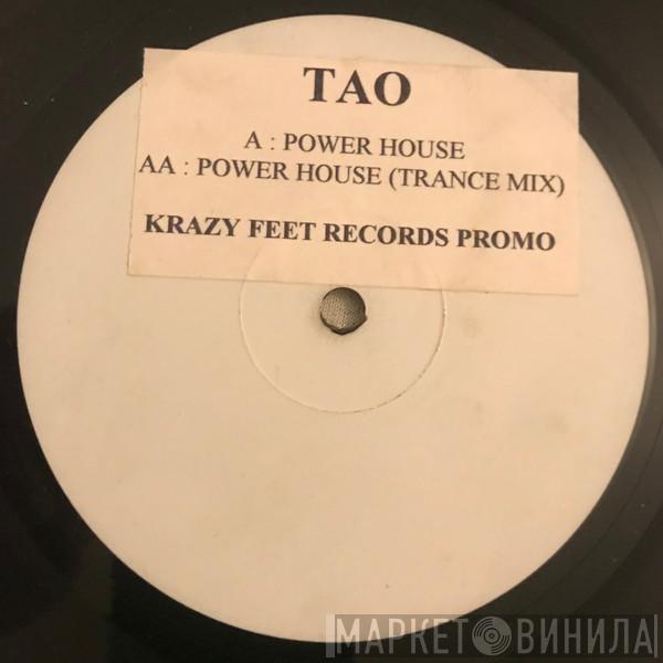 Tao  - Power House