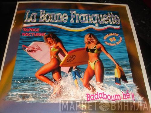 Tapage Nocturne - La Bonne Franquette