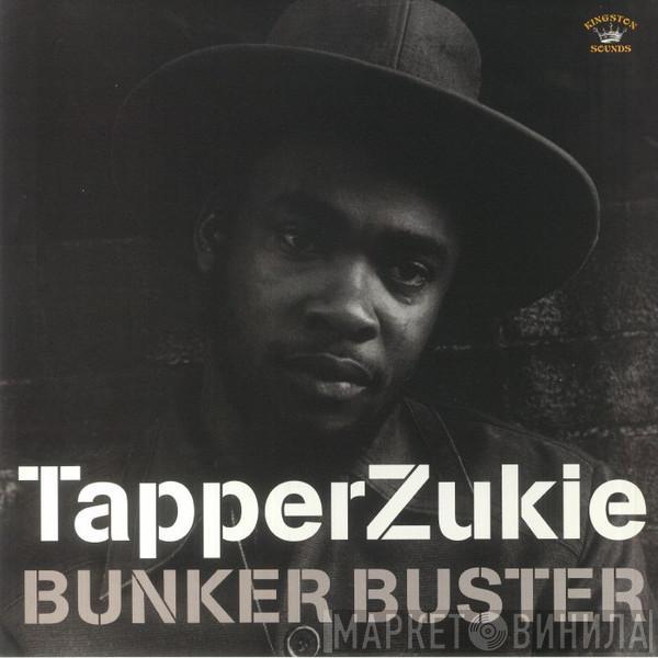 Tapper Zukie - Bunker Buster