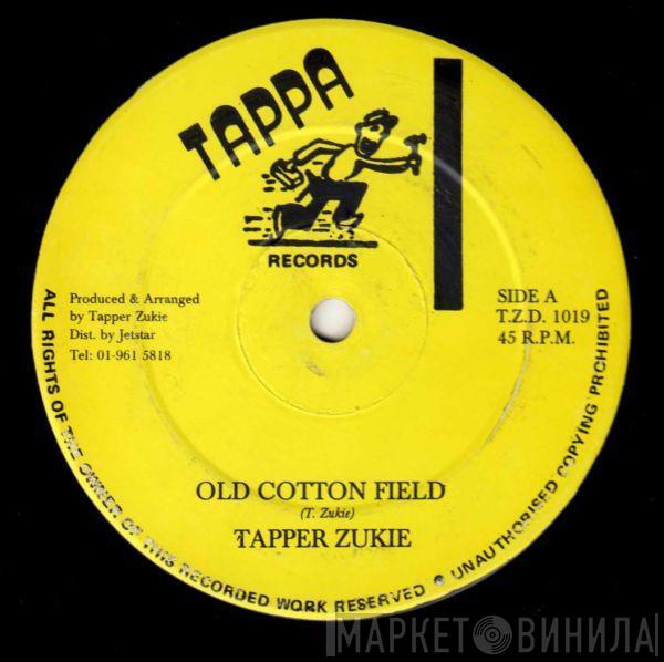 Tapper Zukie - Old Cotton Field / Slide And Wine
