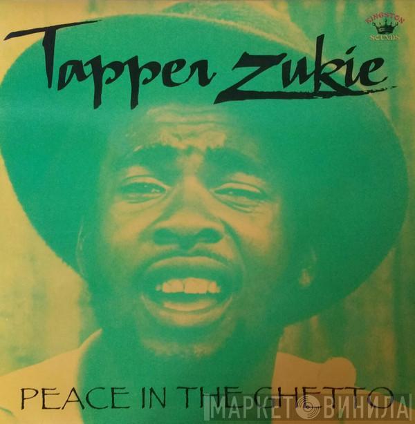  Tapper Zukie  - Peace In The Ghetto