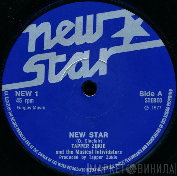 Tapper Zukie, The Musical Intimidators - New Star