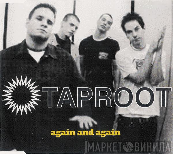 Taproot - Again And Again