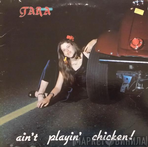 Tara Kivinen - Ain't Playin' Chicken