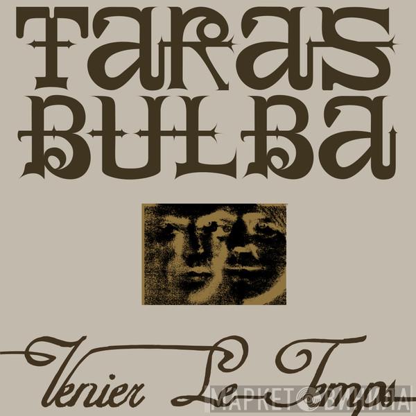 Taras Bulba - Venier Le Temps