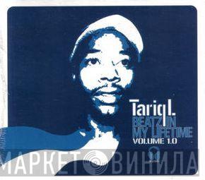Tariq L. - Beatz In My Lifetime Volume 1.0