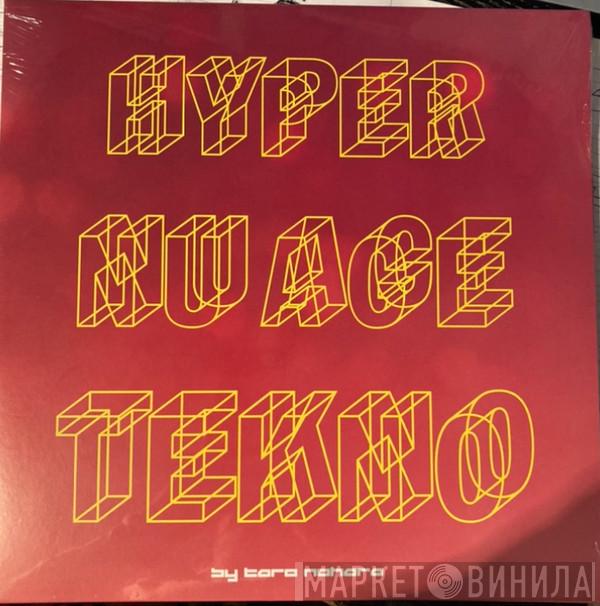 Taro Nohara - Hyper Nu Age Tekno