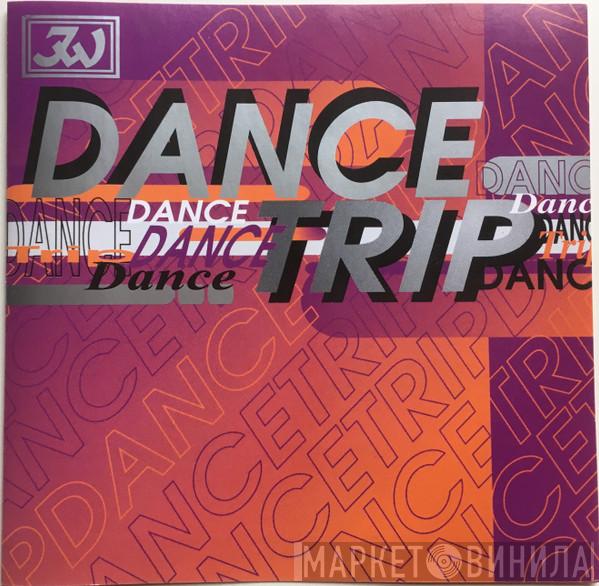 Tarquin Boyesen - Dance Trip
