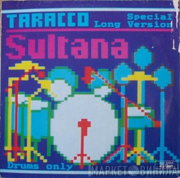  Tarracco  - Sultana (Special Long Version)