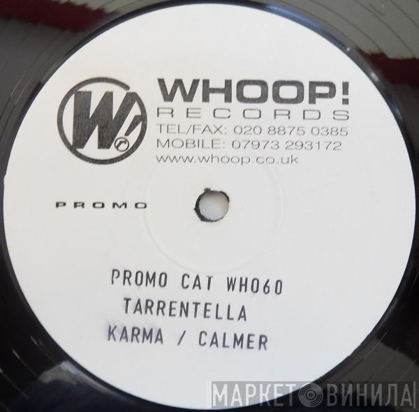 Tarrentella - Karma / Calmer