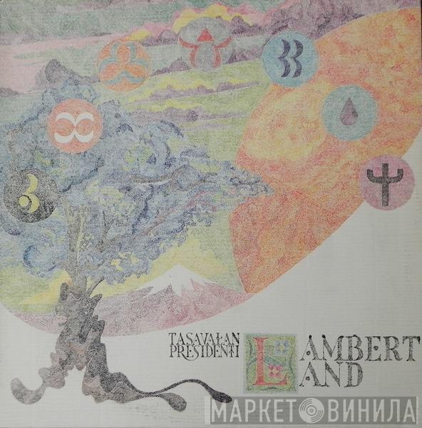 Tasavallan Presidentti - Lambertland