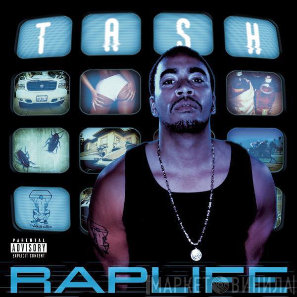 Tash - Rap Life