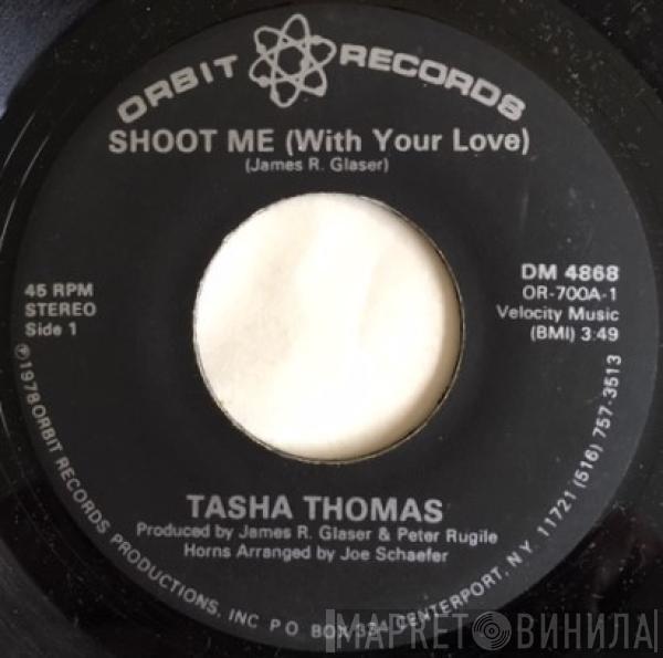 Tasha Thomas - Shoot Me (With Your Love)
