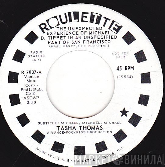 Tasha Thomas - The Unexpected Experience Of Michael D. Tippet In An Unspecified Part Of San Francisco Last July - Subtitle: Michael, Michael, Michael