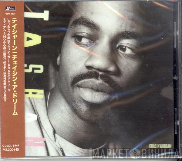  Tashan  - Chasin' A Dream
