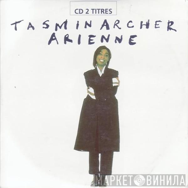 Tasmin Archer - Arienne